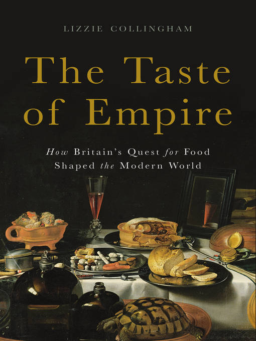 Title details for The Taste of Empire by Lizzie Collingham - Wait list